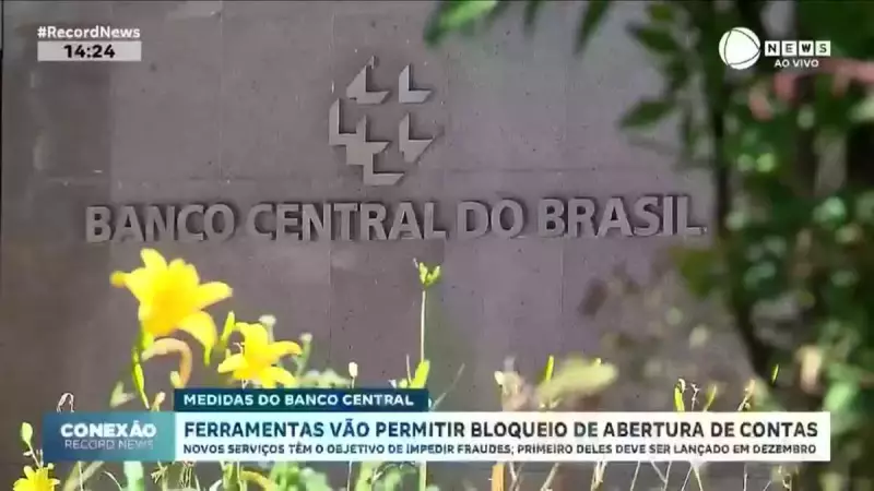 BC lança ferramenta para bloquear abertura de contas e chaves PIX