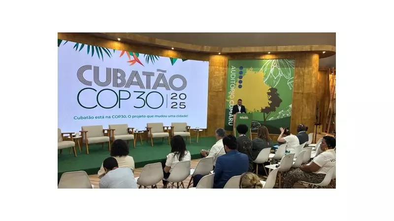 Cubatão: de Vale da Morte a Cidade Verde na COP30