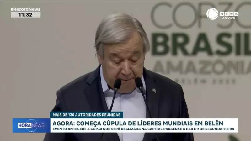 Guterres faz alerta urgente sobre crise climática em Belém: "O mundo está em chamas"