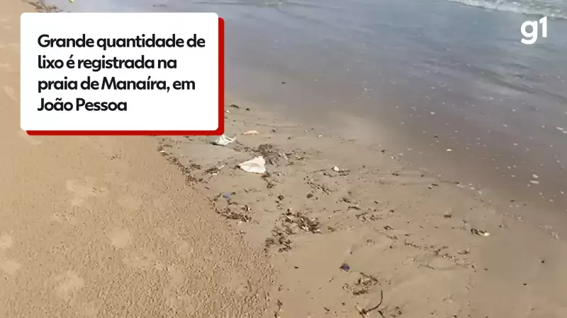 Lixo invade Praia de Manaíra em João Pessoa neste sábado (29)