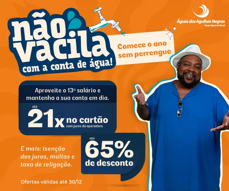 Águas das Agulhas Negras oferece até 65% de desconto em dívidas até fim do ano