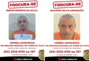 Fuga em presídio de segurança máxima: serial killer e integrante do PCC foragidos no TO