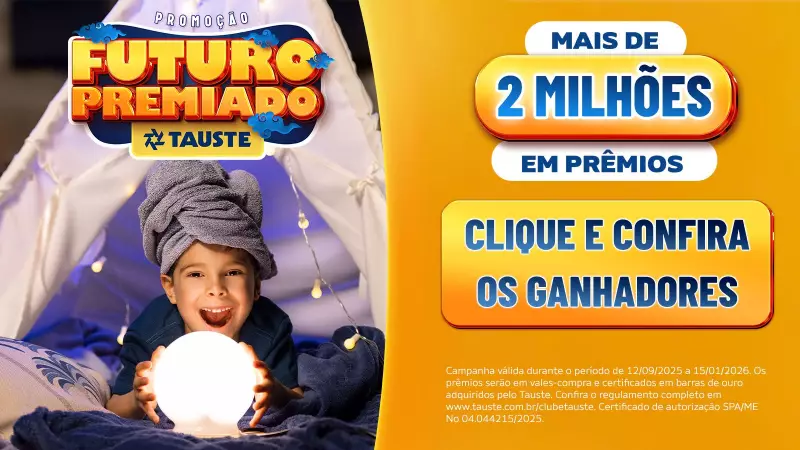 Promoção Futuro Premiado do Tauste distribui mais de R$ 2 milhões em prêmios