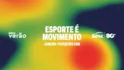 Sesc Verão 2026: 31ª edição promove esporte como movimento e conexão social em SP
