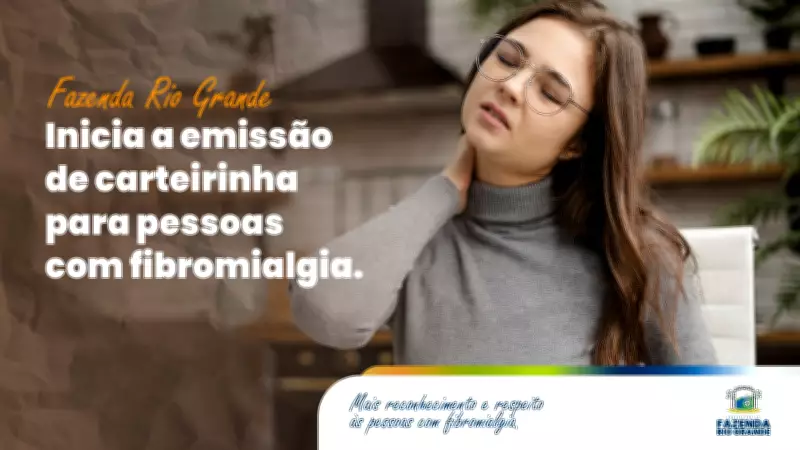 Fazenda Rio Grande lança Carteirinha Municipal de Identificação para Pessoas com Fibromialgia