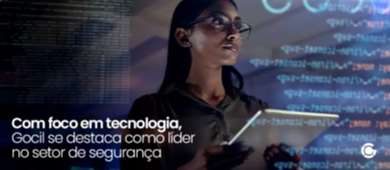 Gocil lidera transformação da segurança privada com tecnologia e inovação no Brasil