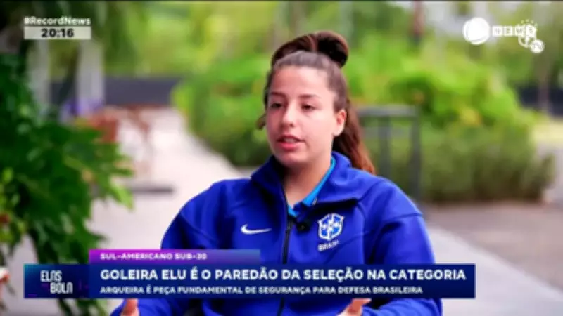 Goleira Elu é a fortaleza da defesa brasileira no Sul-Americano Sub-20 feminino