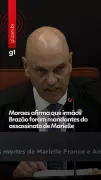 Moraes confirma irmãos Brazão como mandantes do assassinato de Marielle Franco