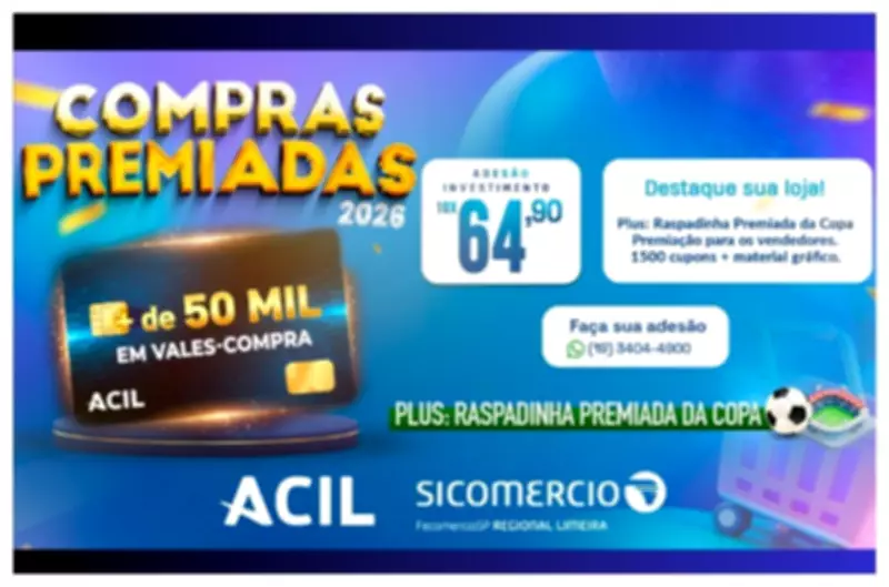 Compras Premiadas 2026: Campanha da ACIL promete impulsionar vendas de lojas em Limeira