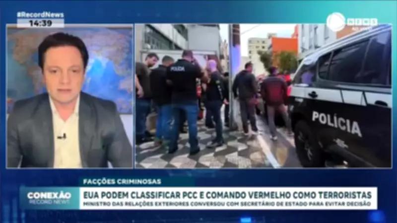 EUA podem classificar PCC e Comando Vermelho como terroristas; Brasil tenta evitar