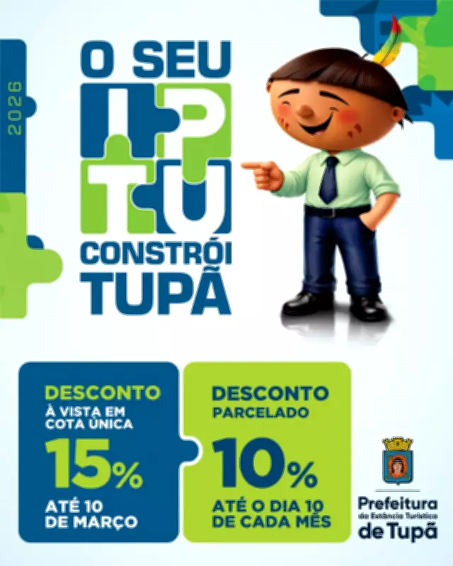 Prefeitura de Tupã oferece até 15% de desconto no IPTU 2026 com prazo até 10 de março