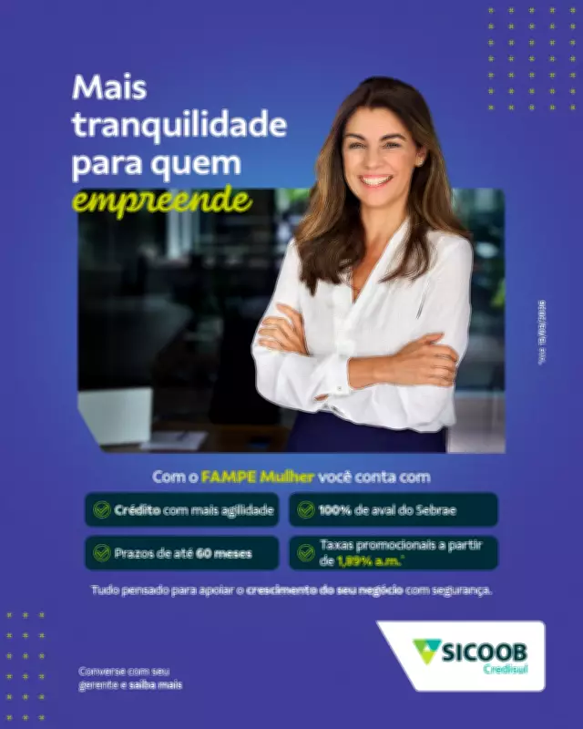 Sicoob Credisul e Sebrae impulsionam empreendedoras com crédito Fampe Mulher