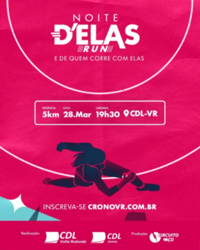 Volta Redonda Sedia Corrida Noturna 'Noite D'Elas Run' em Homenagem ao Mês da Mulher