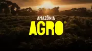 Amazônia Agro: Programa exibe potencial do agronegócio sustentável no Acre