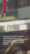 PF cumpre mandados em operação contra abuso sexual infantojuvenil na internet