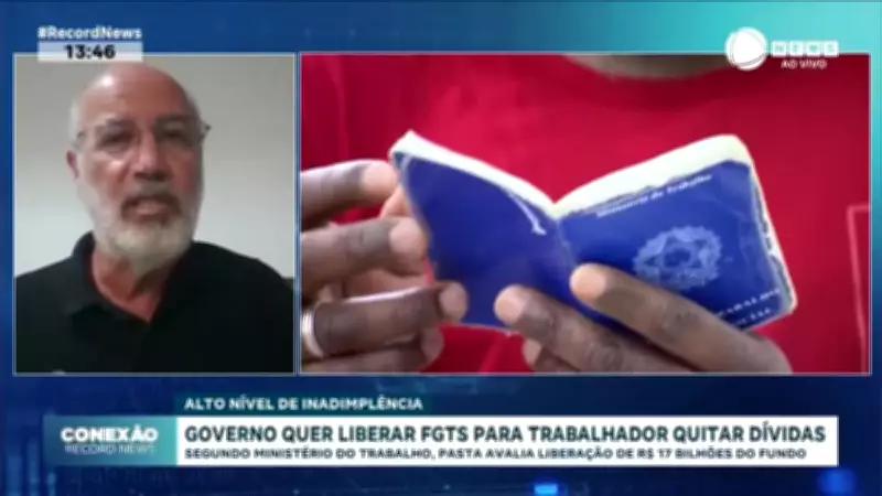 Governo avalia liberar R$ 17 bilhões do FGTS para quitação de dívidas dos trabalhadores