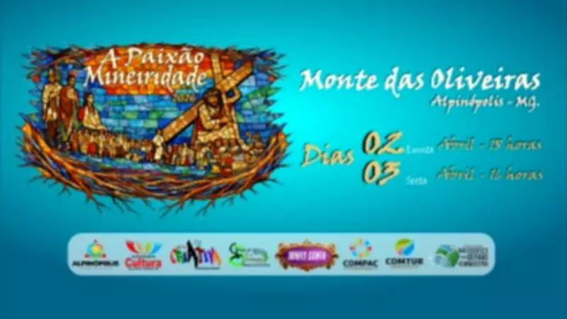 Monte das Oliveiras em Alpinópolis celebra Semana Santa com espetáculo 'A Paixão da Mineiridade'