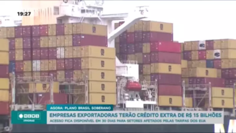 Plano Brasil Soberano: BNDES libera R$ 15 bilhões em crédito para exportadores