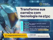 ETPC oferece formação completa para ingressar no mercado de tecnologia do zero