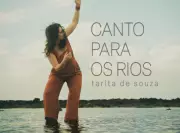 Tarita de Souza lança álbum 'Canto Para os Rios' com imersão na Amazônia