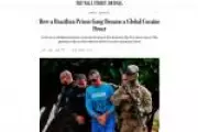 The Wall Street Journal retrata expansão global do PCC e perfil empresarial da facção