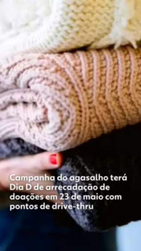 Dia D da Campanha do Agasalho 2026 será em 23 de maio com drive-thru