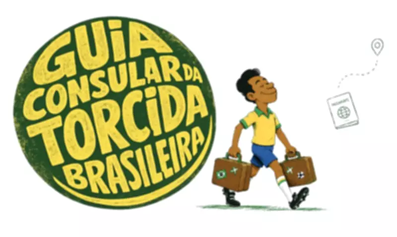 Itamaraty lança guia consular para brasileiros na Copa 2026