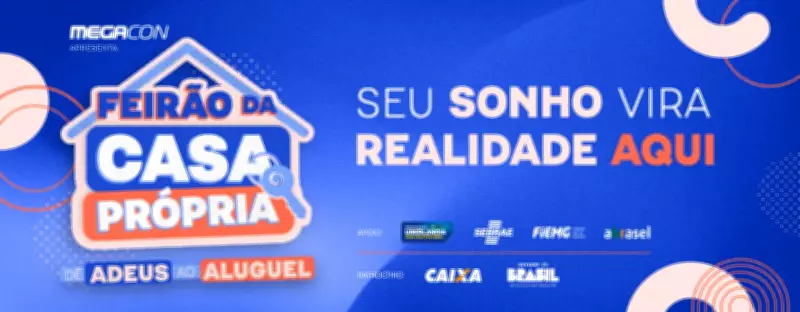Megacon 2026: Feirão da Casa Própria em Uberlândia oferece descontos de até R$ 60 mil
