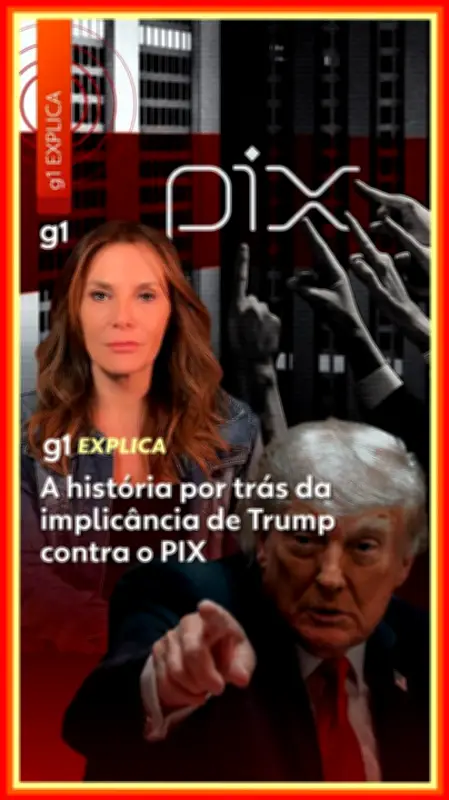 Entenda a implicância de Trump com o PIX brasileiro