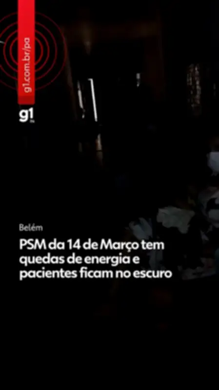 PSM da 14 de Março tem quedas de energia e pacientes ficam no escuro