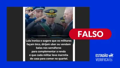 É falso que Lula sugeriu que militares façam 'bico' para complementar renda