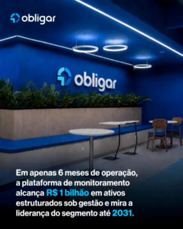 Obligar monitora R$ 1 bi em dívidas estruturadas em 7 meses